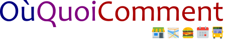 OùQuoiComment